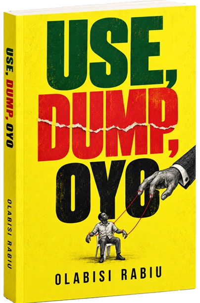 Use, Dump, OYO book cover by Olabisi Rabiu